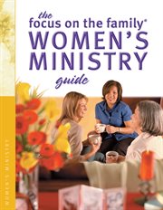 The focus on the family women's ministry guide cover image