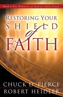 Cover image for Restoring Your Shield of Faith