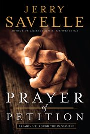 Prayer of petition breaking through the impossible cover image