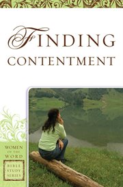 Finding contentment : women of the word bible study series cover image
