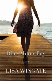 Blue moon bay : a novel cover image