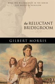 The reluctant bridegroom cover image