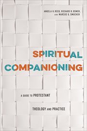 Spiritual companioning a guide to Protestant theology and practice cover image