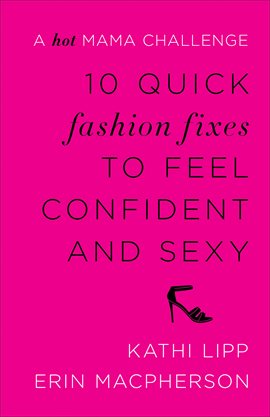 Cover image for 10 Quick Fashion Fixes to Feel Confident and Sexy