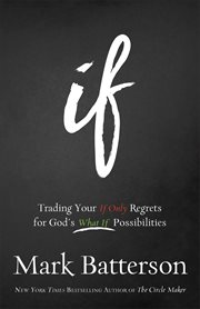 If : trading your if only regrets for God's what if possibilities cover image