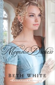 The Magnolia duchess : a novel cover image
