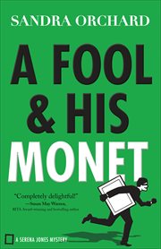 A fool and his Monet : a Serena Jones mystery cover image