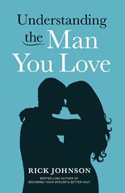 Understanding the man you love cover image