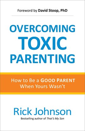 Cover image for Overcoming Toxic Parenting