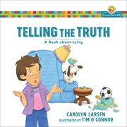 Telling the truth : a book about lying cover image