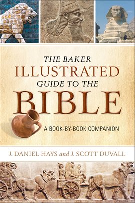 Cover image for The Baker Illustrated Guide to the Bible