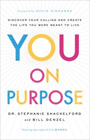 You on purpose : discover your calling and create the life you were meant to live cover image