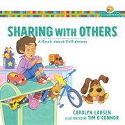 Sharing with others : a book about selfishness cover image