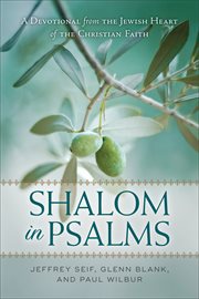 Shalom in psalms : a devotional from the Jewish heart of the christian faith cover image