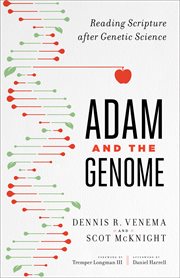 Adam and the genome : reading scripture after genetic science cover image