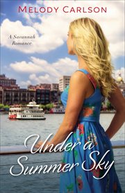 Under a summer sky : a Savannah romance cover image