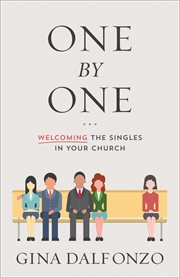 One by one : welcoming the singles in your church cover image
