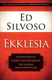 Ekklesia : rediscovering God's instrument for global transformation cover image