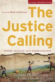 The justice calling : where passion meets perseverance cover image