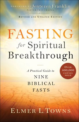 Cover image for Fasting for Spiritual Breakthrough