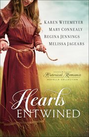 Hearts entwined : a historical romance novella collection cover image