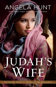 Judah's wife : a novel of the Maccabees cover image