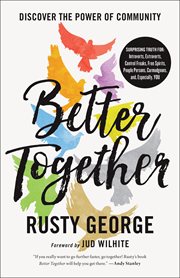 Better together : discovering the power of community cover image