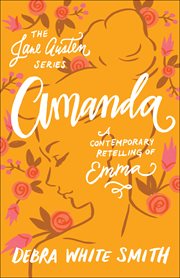 Amanda : A Contemporary Retelling of Emma cover image