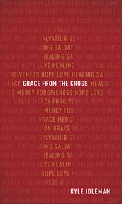 Grace from the cross cover image