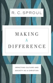 Making a difference. Impacting Culture and Society as a Christian cover image