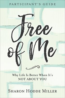 Cover image for Free of Me Participant's Guide