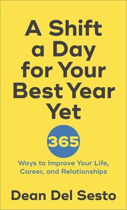 Cover image for A Shift a Day for Your Best Year Yet