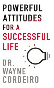 Powerful attitudes for a successful life cover image