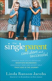 The single parent : confident and successful cover image