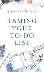 Taming your to-do list cover image