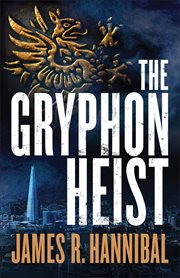 The gryphon heist cover image