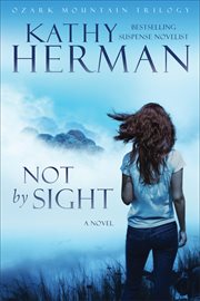 Not by sight : a novel cover image