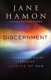 Discernment : the essential guide to hearing the voice of God cover image