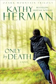 Only by death : a novel cover image