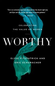 Worthy. Celebrating the Value of Women cover image