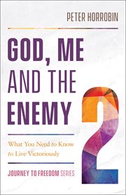 God, me and the enemy : understanding the Gospel and living it out cover image