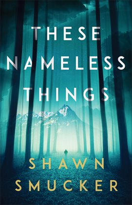 Cover image for These Nameless Things