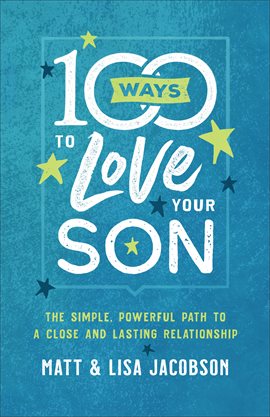 Cover image for 100 Ways to Love Your Son
