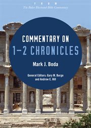 Commentary on 1-2 chronicles : from the baker illustrated bible commentary cover image