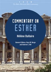 Commentary on esther : from the baker illustrated bible commentary cover image