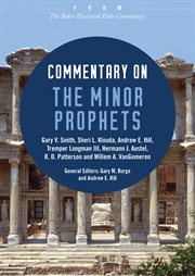 Commentary on the minor prophets : from the baker illustrated bible commentary cover image