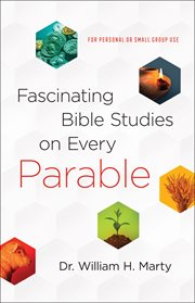 Fascinating bible studies on every parable cover image