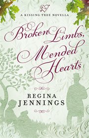 Broken limbs, mended hearts cover image