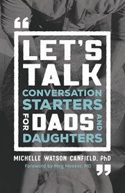 Let's talk : conversation starters for dads and daughters cover image