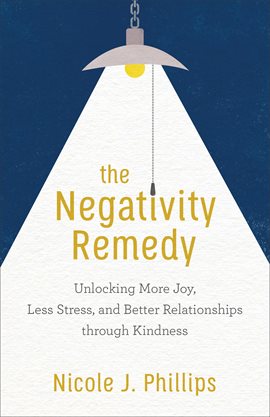 Cover image for The Negativity Remedy